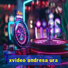 xvideo andresa ura